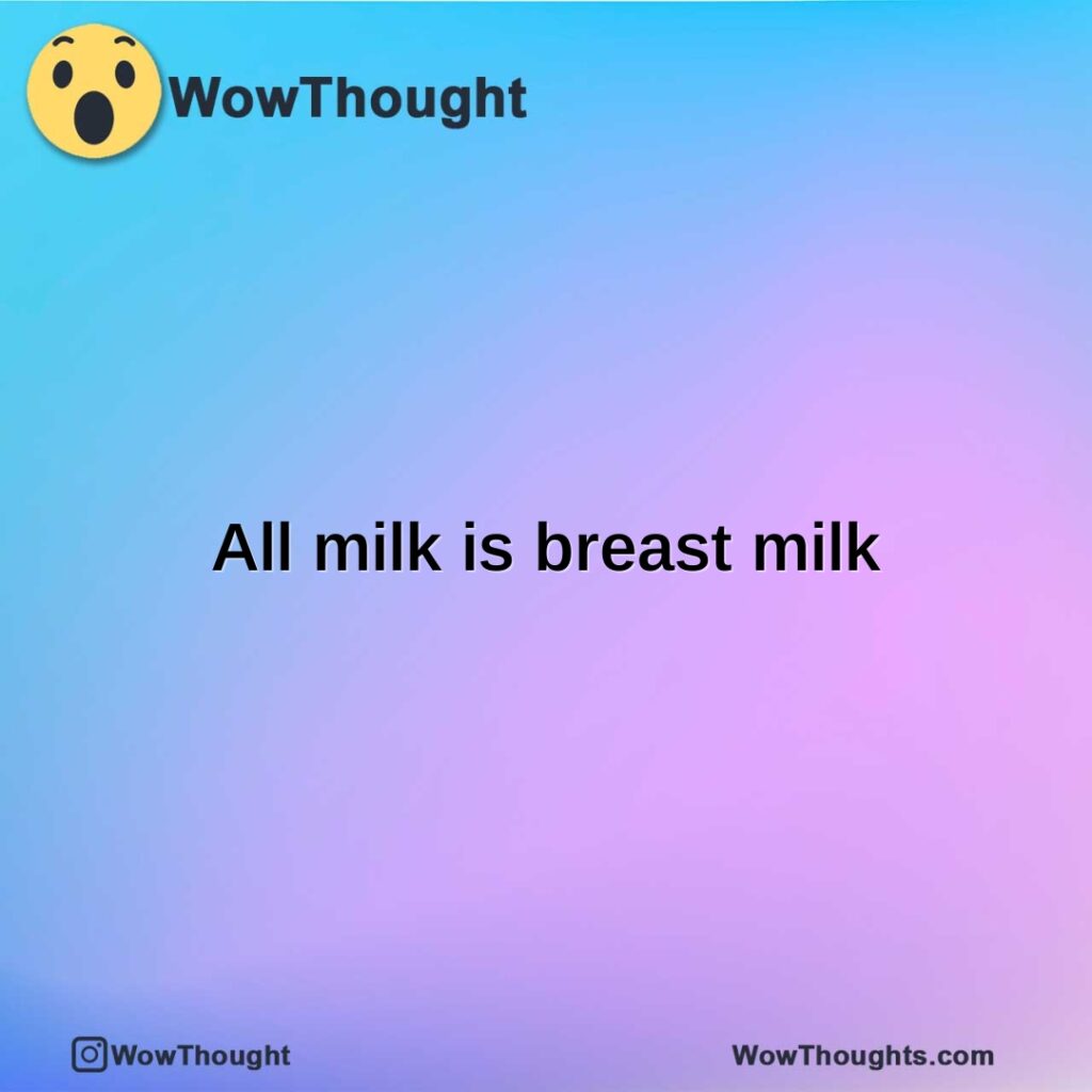 all-milk-is-breast-milk