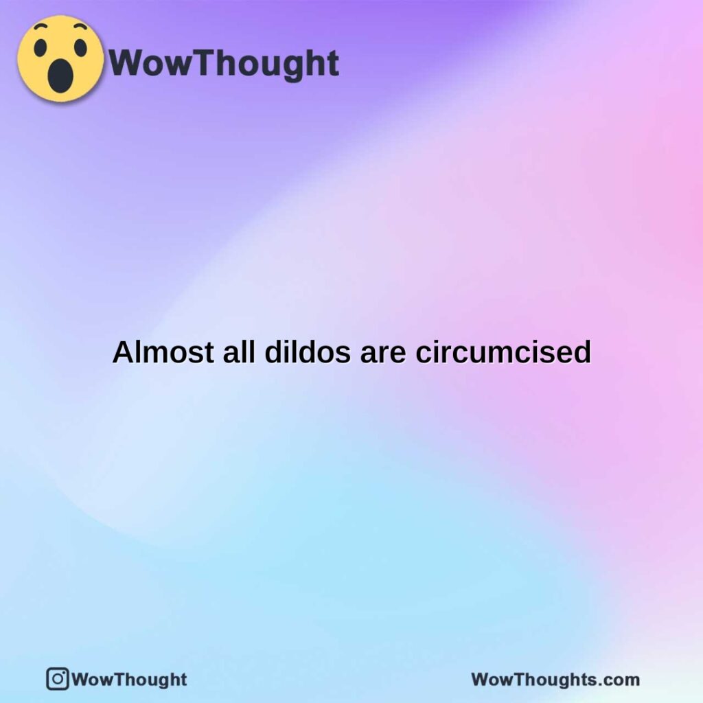 almost-all-dildos-are-circumcised