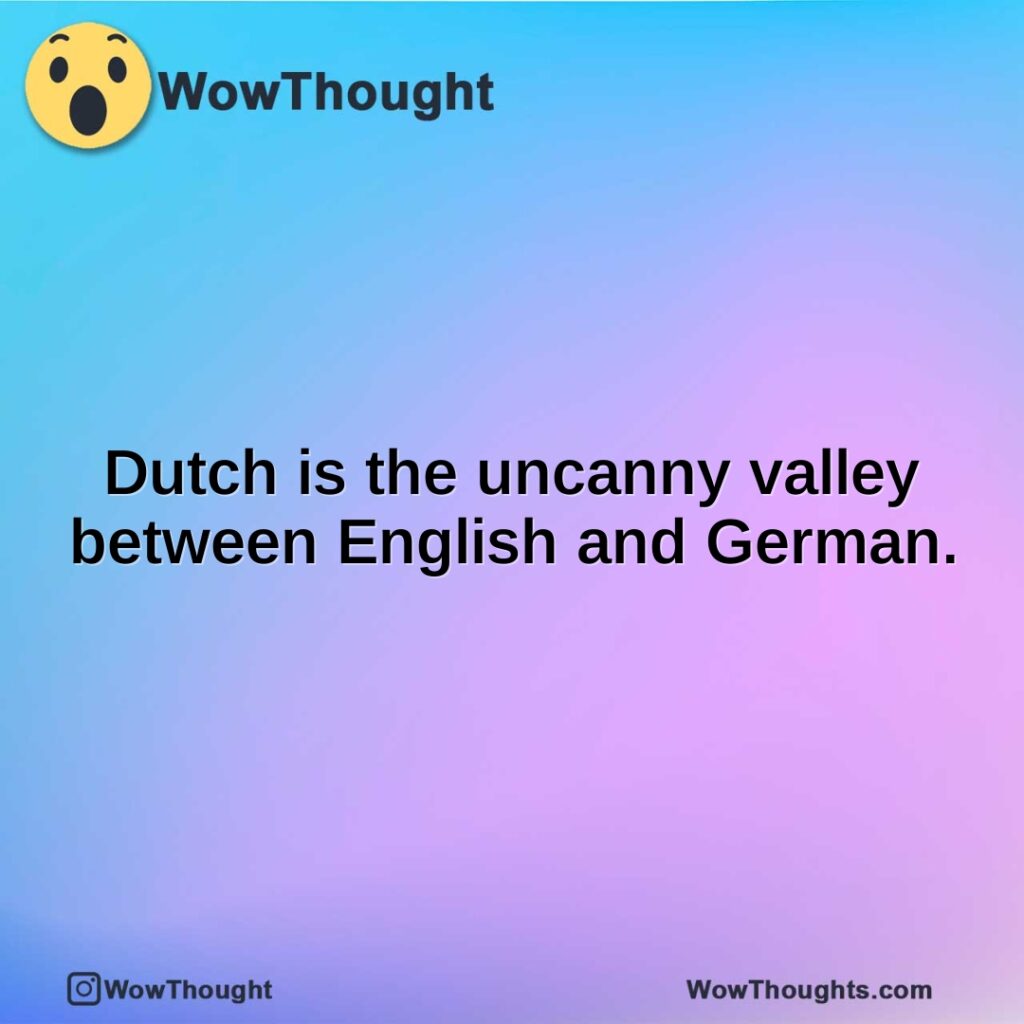 dutch-is-the-uncanny-valley-between-english-and-german.