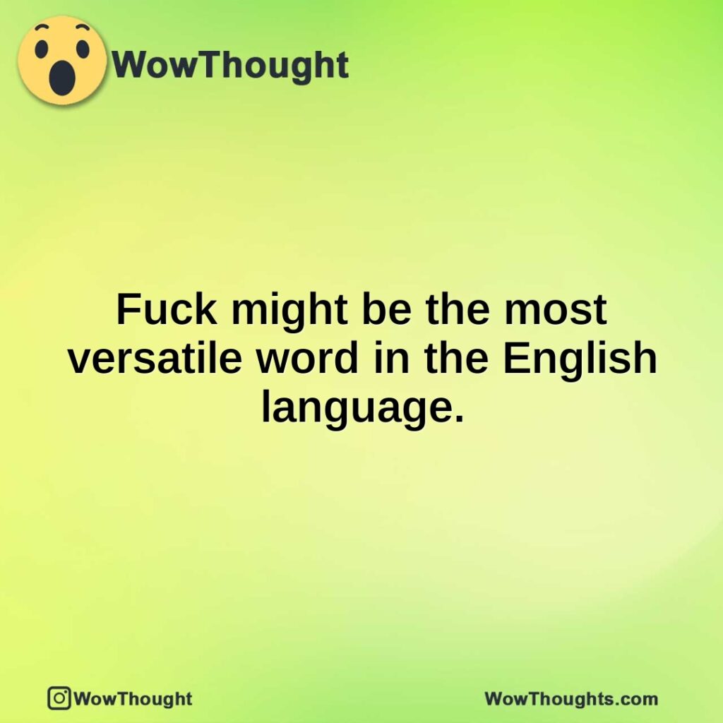 fuck-might-be-the-most-versatile-word-in-the-english-language.