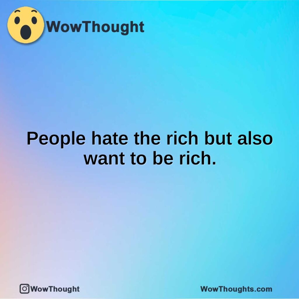 people-hate-the-rich-but-also-want-to-be-rich.