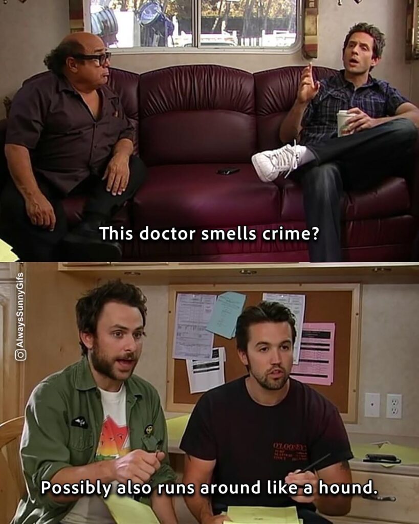 Always Sunny – S05E11 Mac and Charlie Write a Movie – smells crime