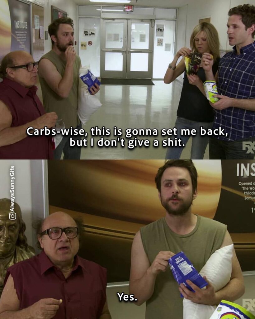 Always Sunny – S09E05 Mac Day – carbs-wise