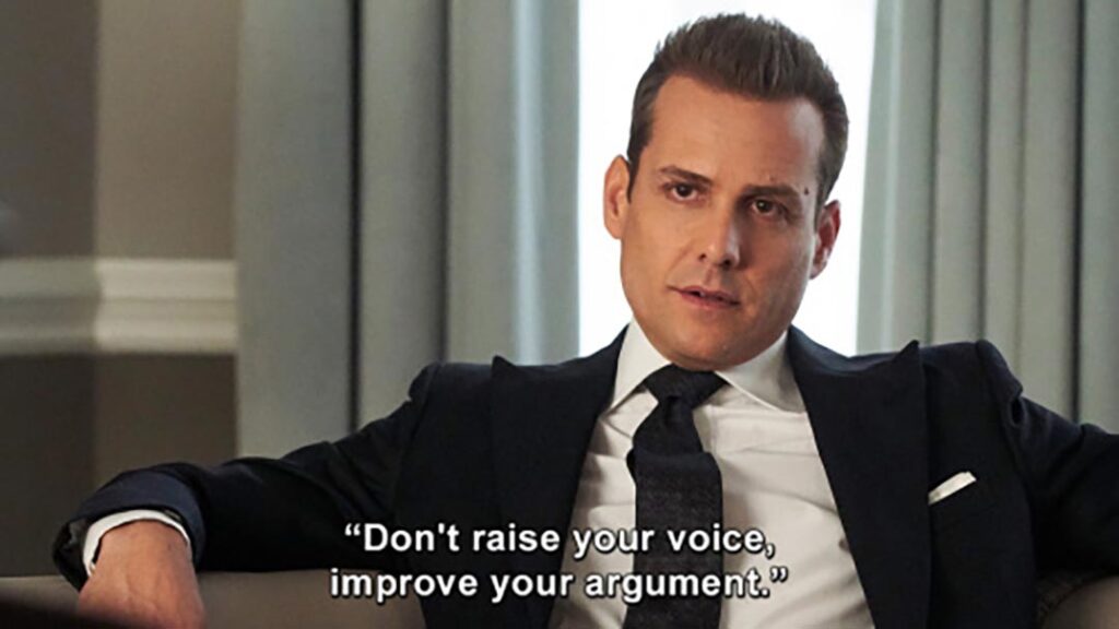 Don’t raise your voice