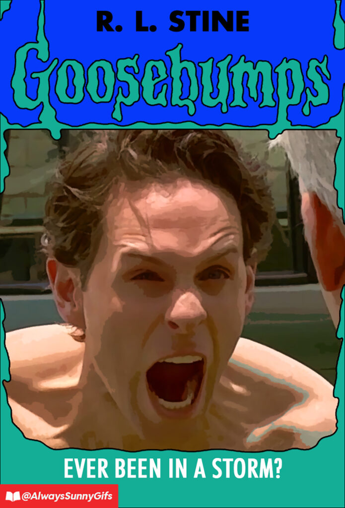 Goosebumps – Ever been in a Storm