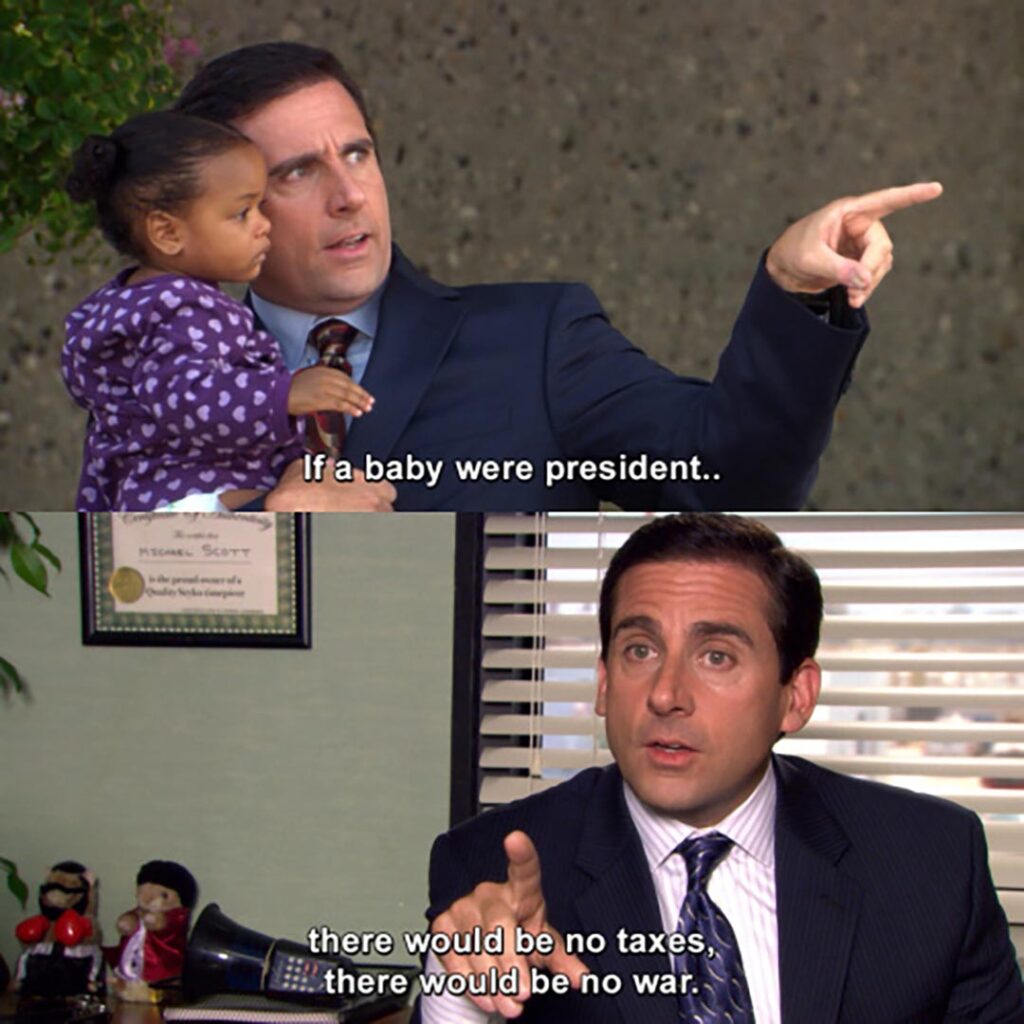 If a baby were president…