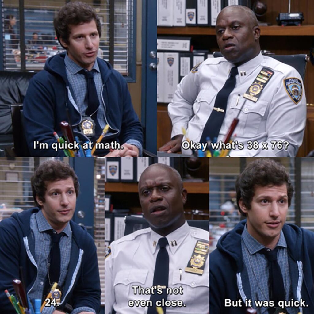 I’m quick at math