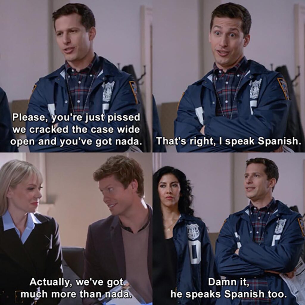 That's right, I speak Spanish (Brooklyn Nine-Nine)