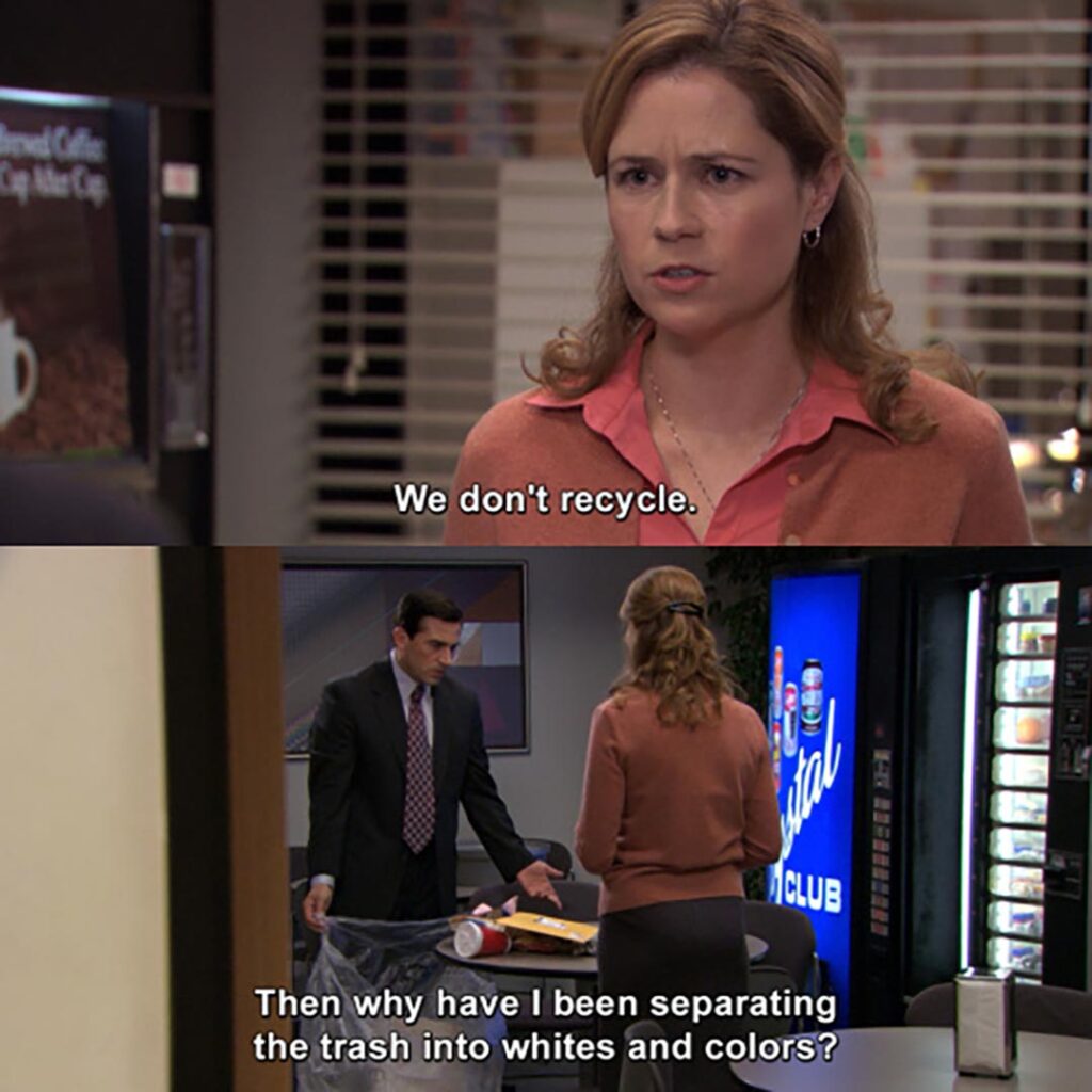 We don’t recycle