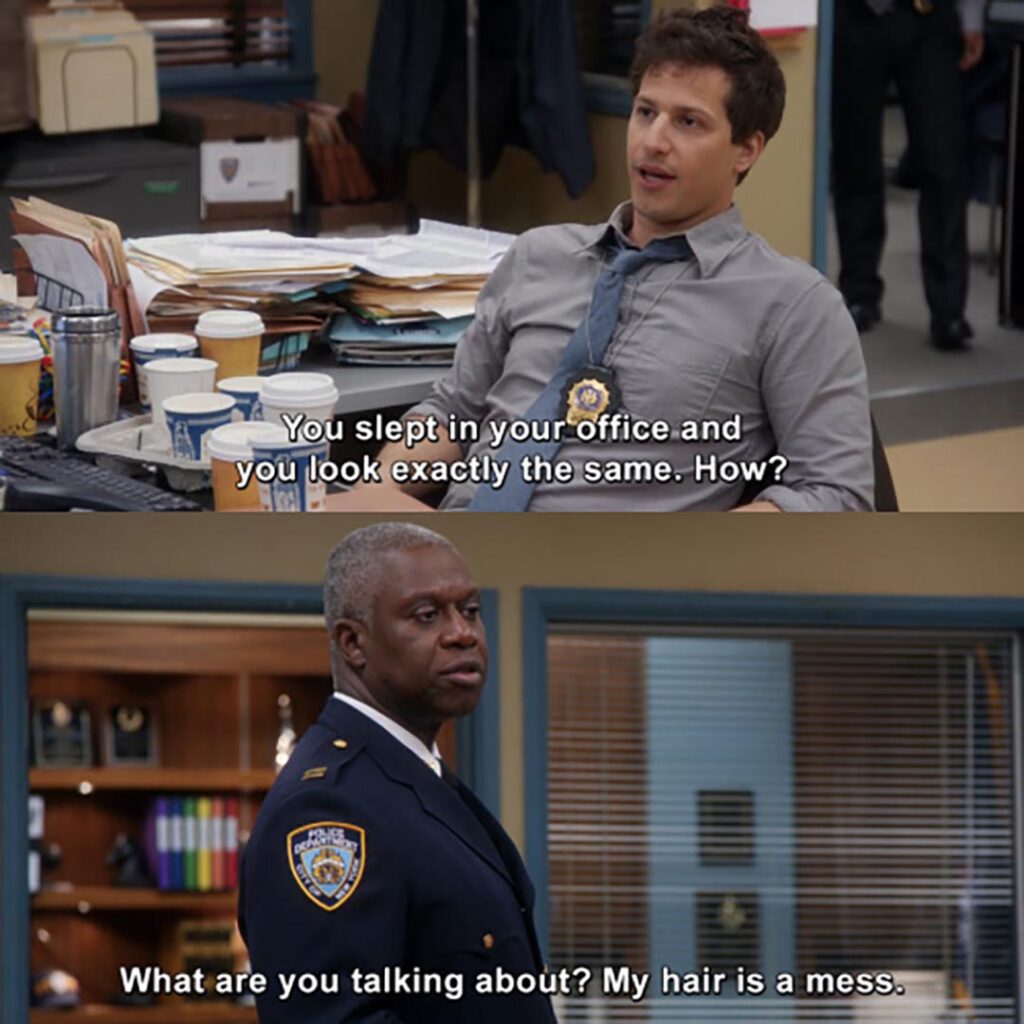 You slept in your office