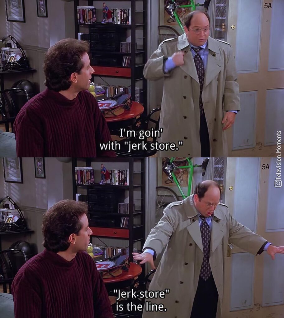 i’m going with the jerk store