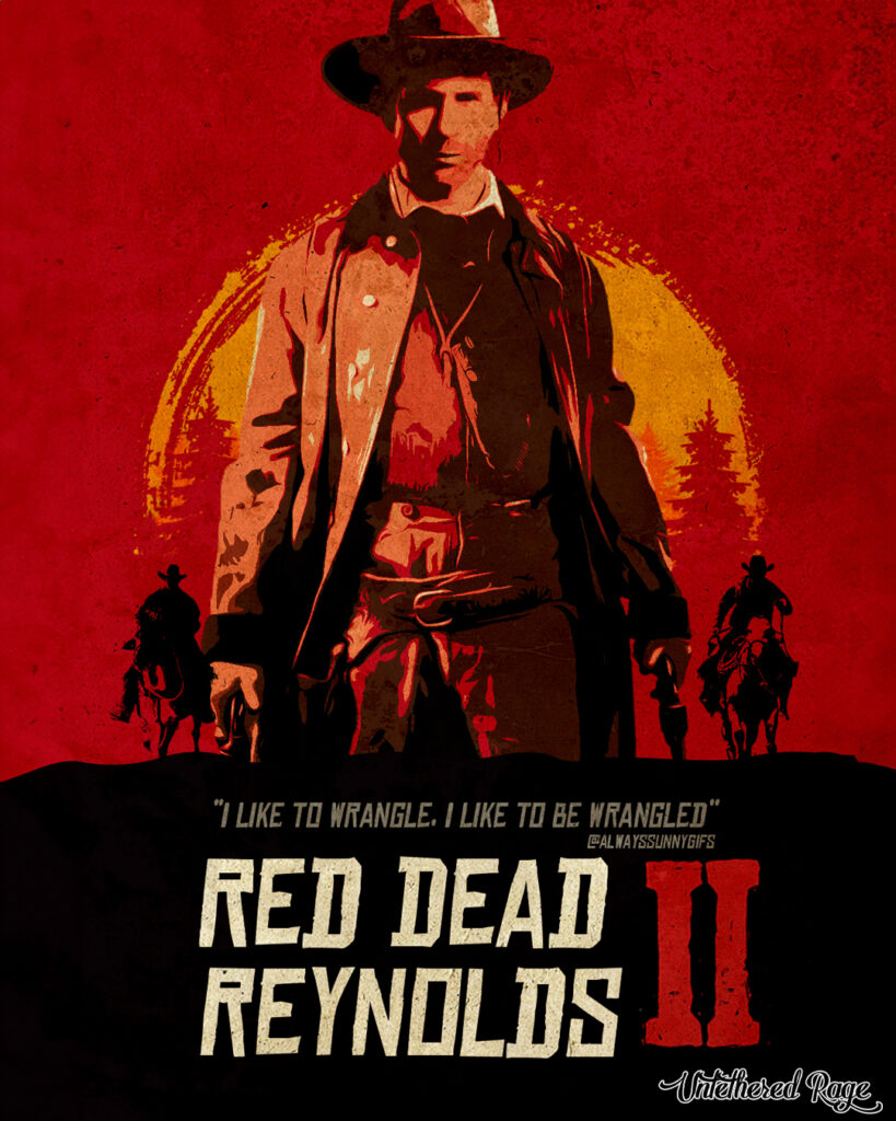 I like to wrangle. I like to be wrangled